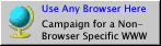 Campaign for a Non-Browser Specific WWW Logo